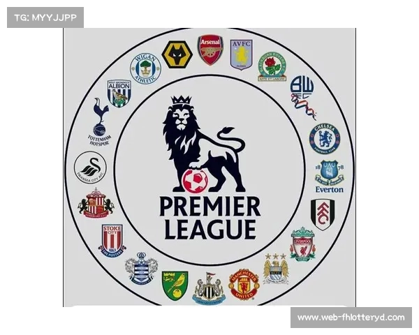 英超最新赛况分析及球队实力评估助你预测赛季走向和冠军归属