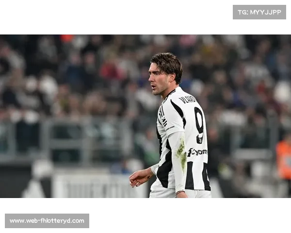 弗拉霍维奇重回状态带领尤文连续四场联赛进球精彩表现 弗拉霍维奇重回状态带领尤文连续四场联赛进球精彩表现